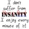 Deep Red Stamps Insanity Sentiment Rubber Cling Stamp 2 x 2 inches